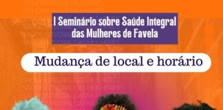 I Seminário sobre Saúde Integral das Mulheres residentes em Favelas