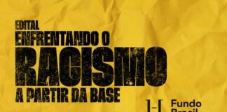 Edital ‘Enfrentando o Racismo a Partir da Base ‘ – Fundo Brasil