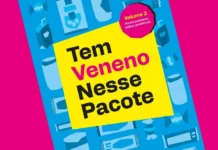 Tem Veneno Nesse Pacote: confira o resumo completo do terceiro volume da pesquisa do Idec