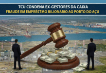 TCU condena ex-gestores da Caixa por fraude em empréstimo bilionário ao Porto do Açu