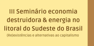 Vem aí o III Seminário “Economia destruidora e energia no litoral do Sudeste do Brasil”