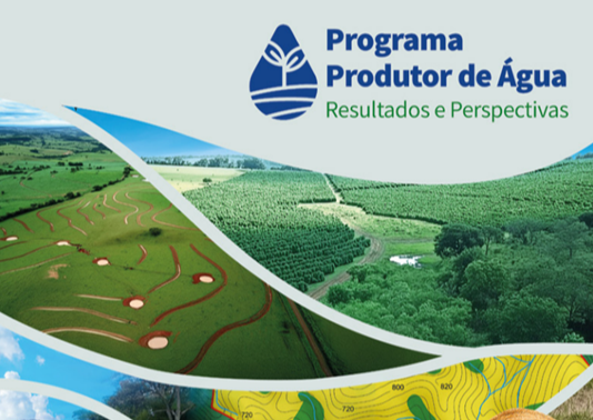 Programa Produtor de Água alcança quase 1,3 mil produtores rurais e investe R$ 144,4 milhões em ações de conservação de água e solo pelo Brasil